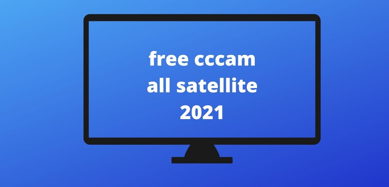 Free CCcam All Satellite 2021 [2024] Cccam Free