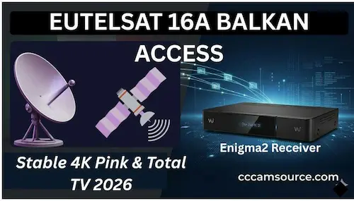 Best CCcam Eutelsat 16A 2026 Satellite Access Guide